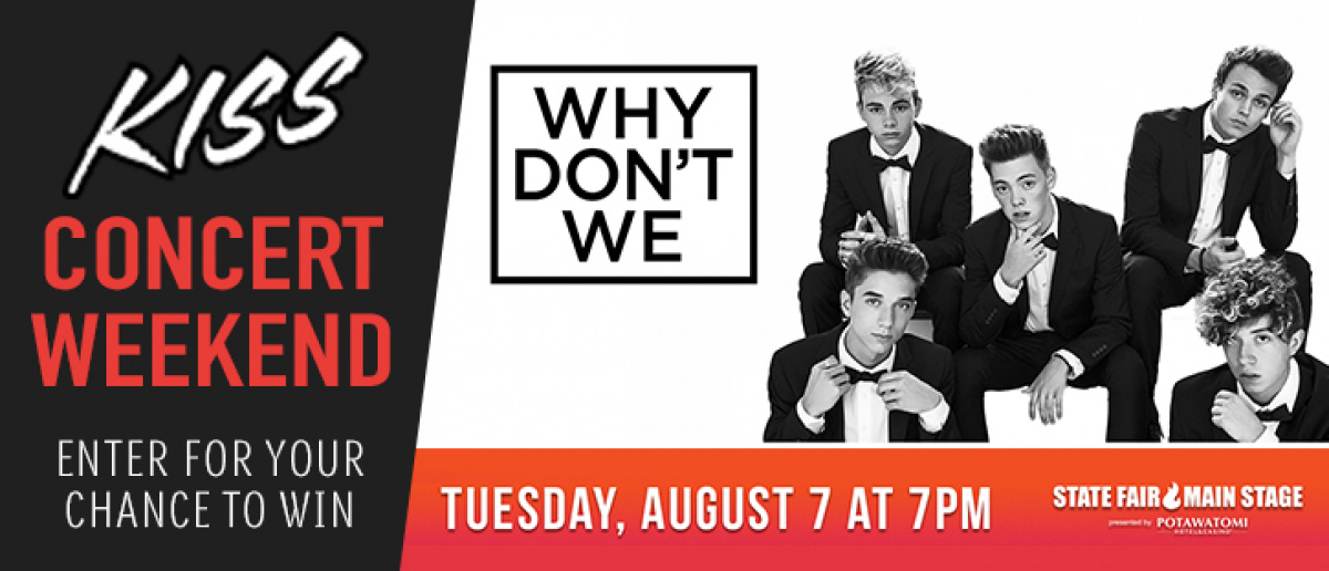 CONTEST: KISS Concert Weekend - Why Don't We