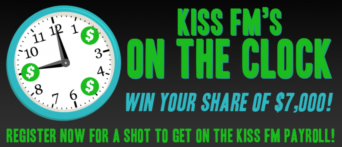 CONTEST: KISS FM'S On the Clock